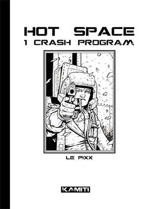 Lire la suite à propos de l’article Hot Space vol.1 — Crash Program