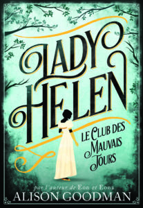 Couverture livre Lady Helen : le Club des Mauvais Jours