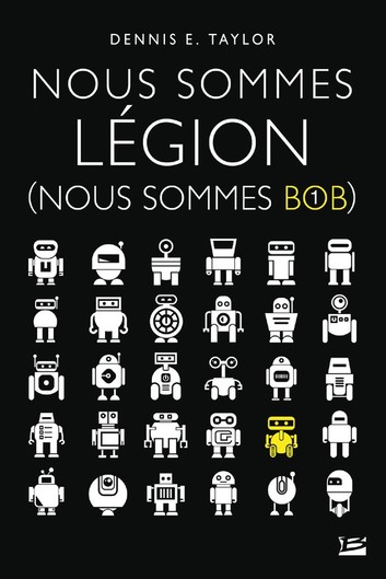 Lire la suite à propos de l’article Nous sommes Légion (Nous sommes Bob 1)