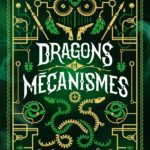 Dragons et Mécanismes