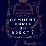 Comment parle un robot ?