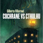 Cochrane vs Cthulhu