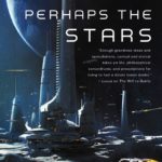 Perhaps the Stars