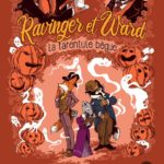 La tarentule bègue – Les aventures extraordinaire de Ravinger et Ward