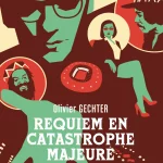 Requiem en catastrophe majeure