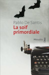 Lire la suite à propos de l’article La soif primordiale