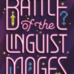 Battle of the Linguist Mages