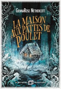 Lire la suite à propos de l’article La Maison aux pattes de poulet