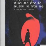 Aucune étoile aussi lointaine