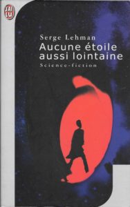 Lire la suite à propos de l’article Aucune étoile aussi lointaine