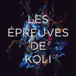 Les Épreu­ves de Koli