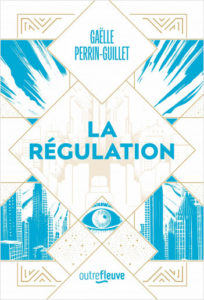 Lire la suite à propos de l’article La Régulation