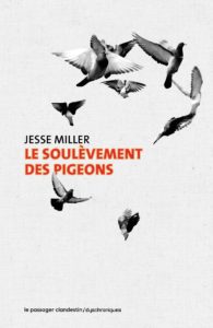 Lire la suite à propos de l’article Le Soulèvement des pigeons