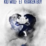 Kid Wolf et Kraken Boy