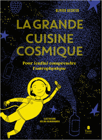 Lire la suite à propos de l’article La Grande cuisine cosmique