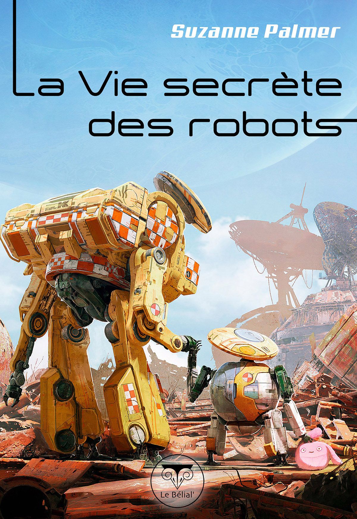 Lire la suite à propos de l’article La Vie secrète des robots