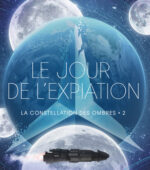 Le jour de l’expiation — La constellation des ombres t.2